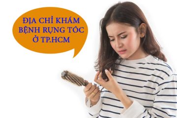 [TOP] 5 Địa chỉ khám bệnh rụng tóc ở Tp. HCM chất lượng nhất