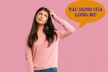 Tác dụng của lông mu và một số điều bạn chưa biết