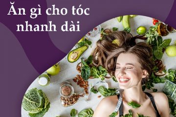 Ăn gì cho tóc nhanh dài? Top 9 thực phẩm giúp mọc tóc nhanh dài