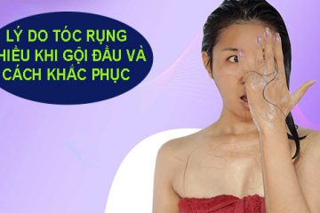 Bật mí lý do rụng tóc nhiều khi gội đầu có thể bạn không biết