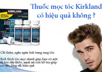 [Tiết lộ sự thật] Thuốc mọc tóc Kirkland có tốt không ?
